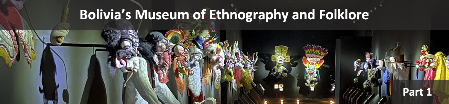 Bolivian Museum of Ethnography and Folklore