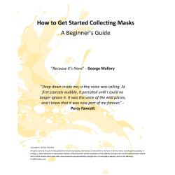 How to Get Started Collecting Masks - A Beginner's Guide eBook (PDF)